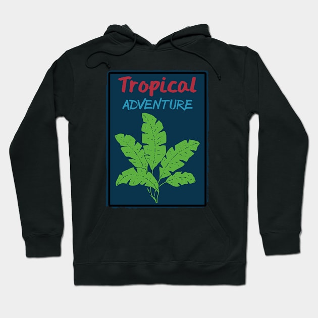 Tropical adventure Hoodie by PallKris